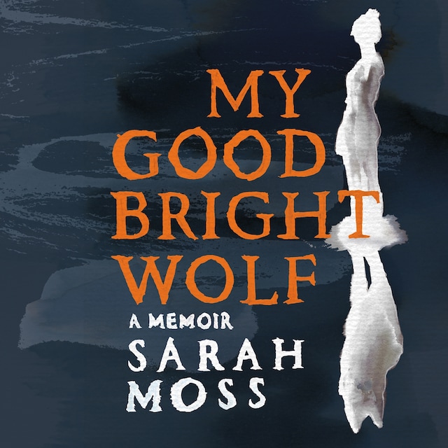 Book cover for My Good Bright Wolf