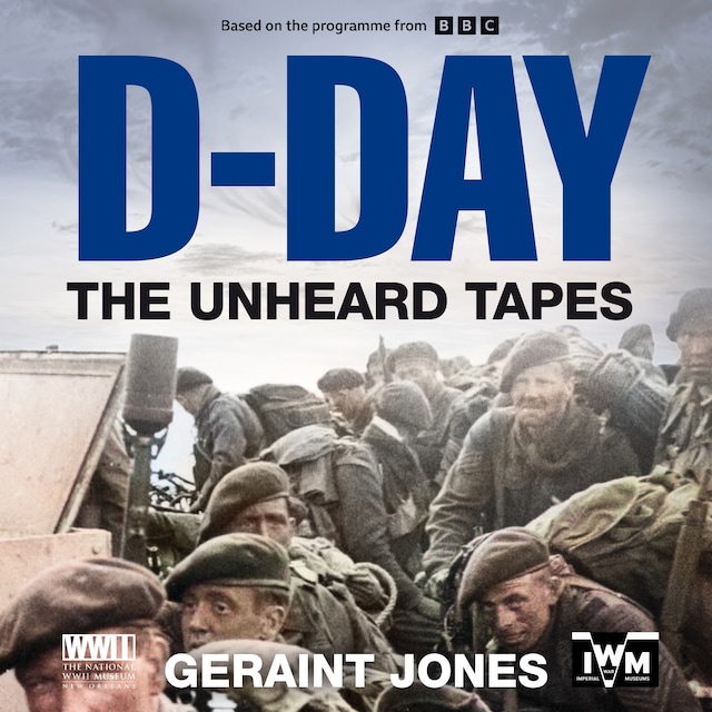 Couverture de livre pour D-Day: The Unheard Tapes