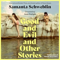 Good and Evil and Other Stories