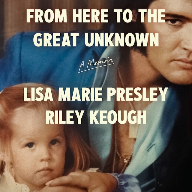 Couverture de livre pour From Here to the Great Unknown: A Memoir