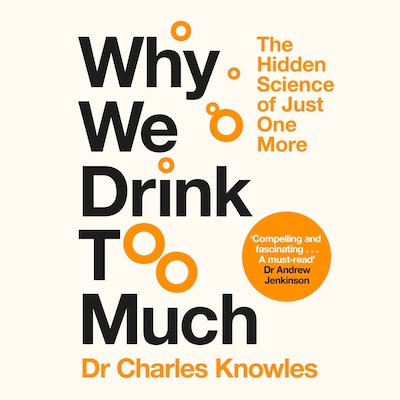 Why We Drink Too Much