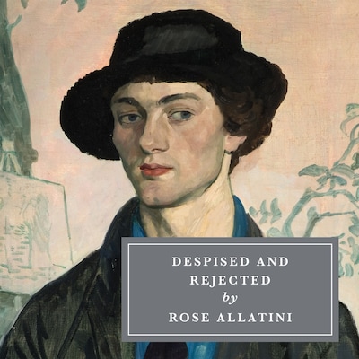 Despised and Rejected