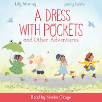 A Dress with Pockets and Other Adventures