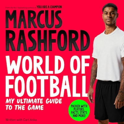 Marcus Rashford: World of Football