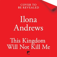 This Kingdom Will Not Kill Me