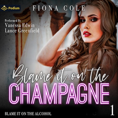 Blame It on the Champagne