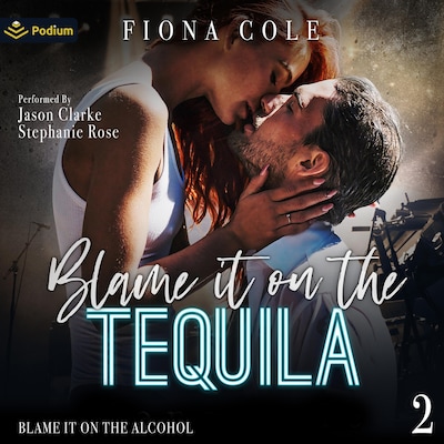 Blame It on the Tequila