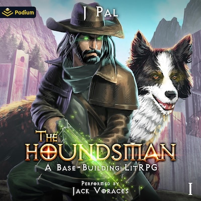 The Houndsman: A Base-Building LitRPG Adventure