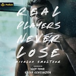 Real Players Never Lose