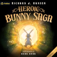Heroic Bunny Saga