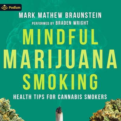 Mindful Marijuana Smoking: Health Tips for Cannabis Smokers