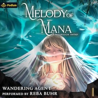 Melody of Mana: A Progression Fantasy