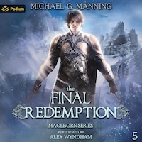 Mageborn: The Final Redemption