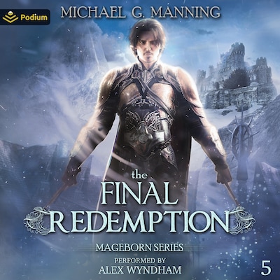Mageborn: The Final Redemption