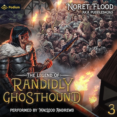 The Legend of Randidly Ghosthound 3: A LitRPG Adventure