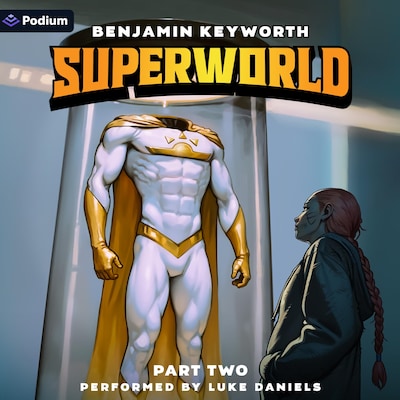 Superworld Part 2: An Alternate Reality Fantasy