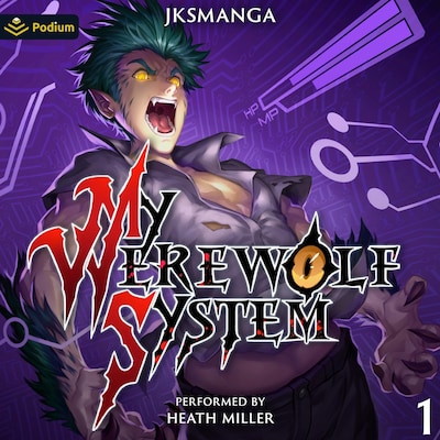 My Werewolf System: A Cultivation LitRPG