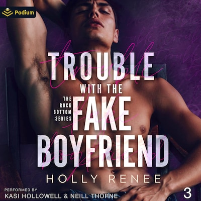 Trouble with the Fake Boyfriend