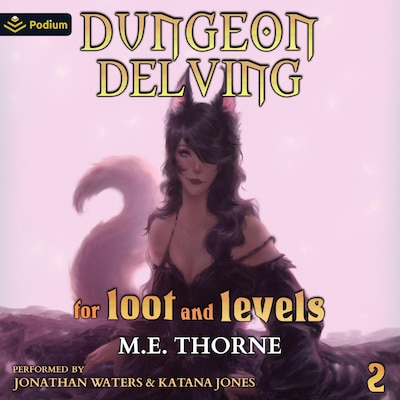 Dungeon Delving for Loot and Levels Vol. 2