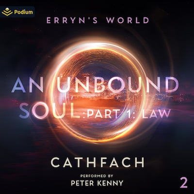 An Unbound Soul: Part 1: Law