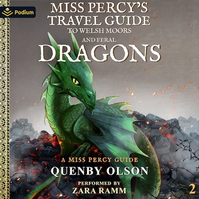 Miss Percy's Travel Guide (To Welsh Moors and Feral Dragons)