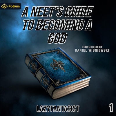 A Neet's Guide to Becoming a God