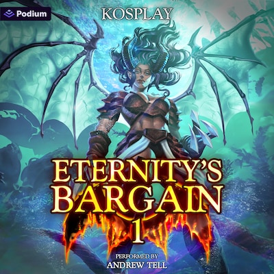 Eternity's Bargain: Volume 1: A LitRPG Adventure