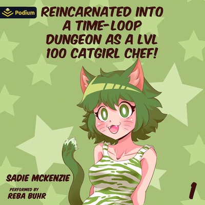 Reincarnated into a Time-Loop Dungeon as a LVL100 Catgirl Chef!