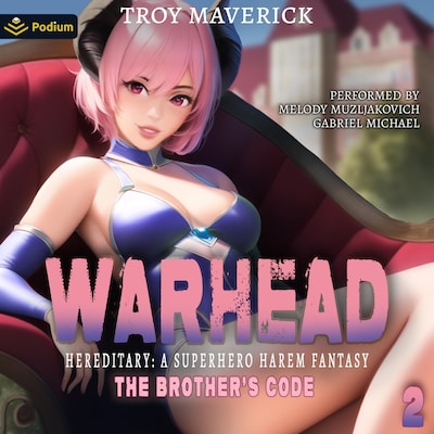 Warhead: Hereditary: A Superhero Harem Fantasy