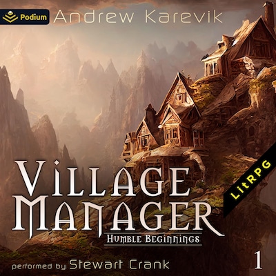 Humble Beginnings: A Town Building LitRPG