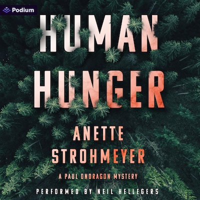 Human Hunger: A Paul Ondragon Mystery