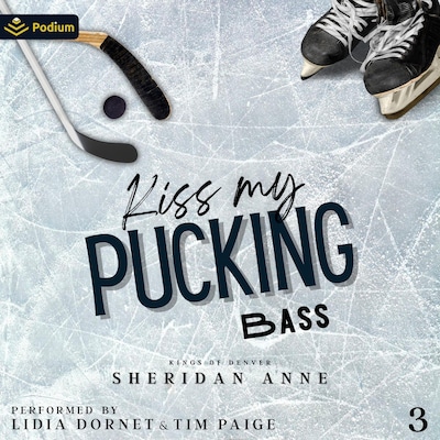 Kiss My Pucking Bass