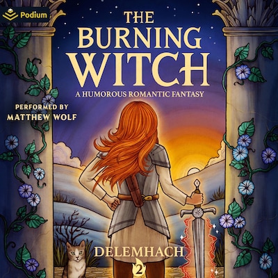 The Burning Witch 2: A Humorous Romantic Fantasy