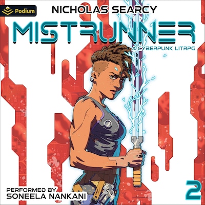 Mistrunner 2: A Cyberpunk LitRPG
