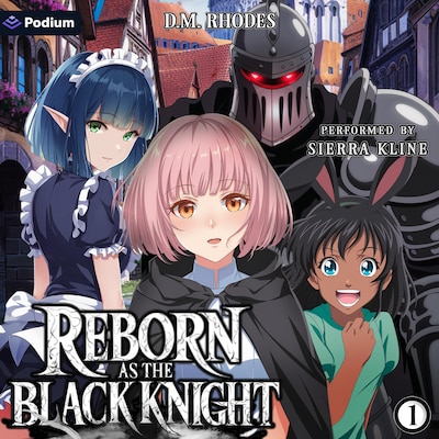 Reborn as the Black Knight: Volume 1