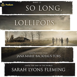 So long, Lollipops als Hörbuch