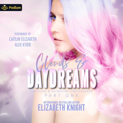Clouds & Daydreams: Part 1