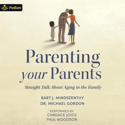 Parenting Your Parents