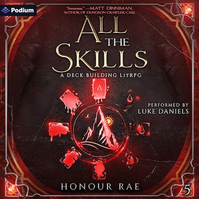 All the Skills 5: A Deck-Building LitRPG