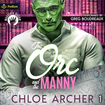 The Orc and the Manny