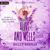 Alive and Wells