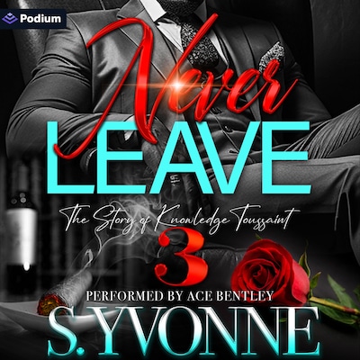 Never Leave 3: The Story of Knowledge Toussaint