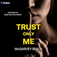 Trust Only Me