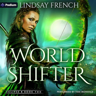 World Shifter: A Sci-Fi Romantasy