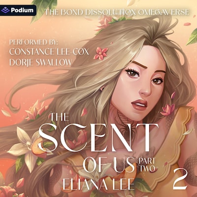 The Scent of Us: Part Two