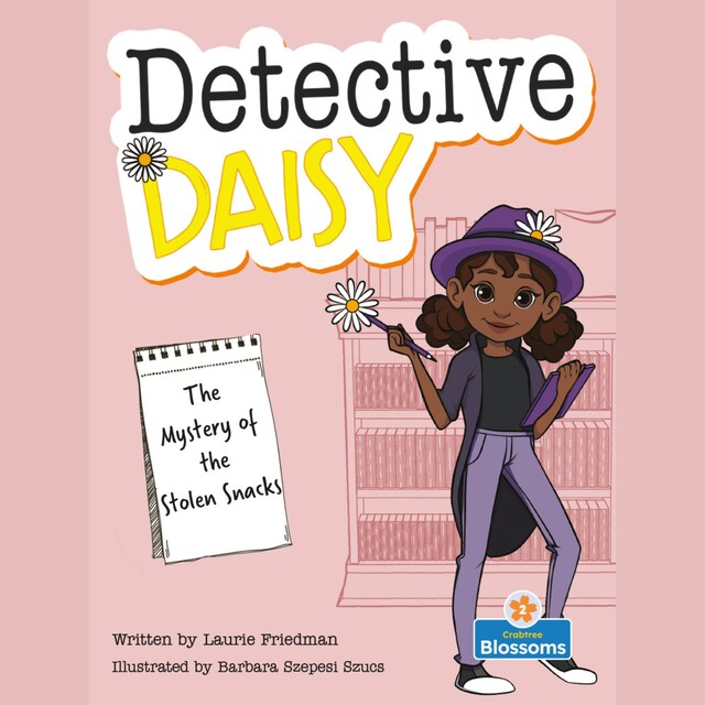 Book cover for The Mystery of the Stolen Snacks - Detective Daisy (Unabridged)