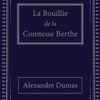 La Bouillie de la Comtesse Berthe