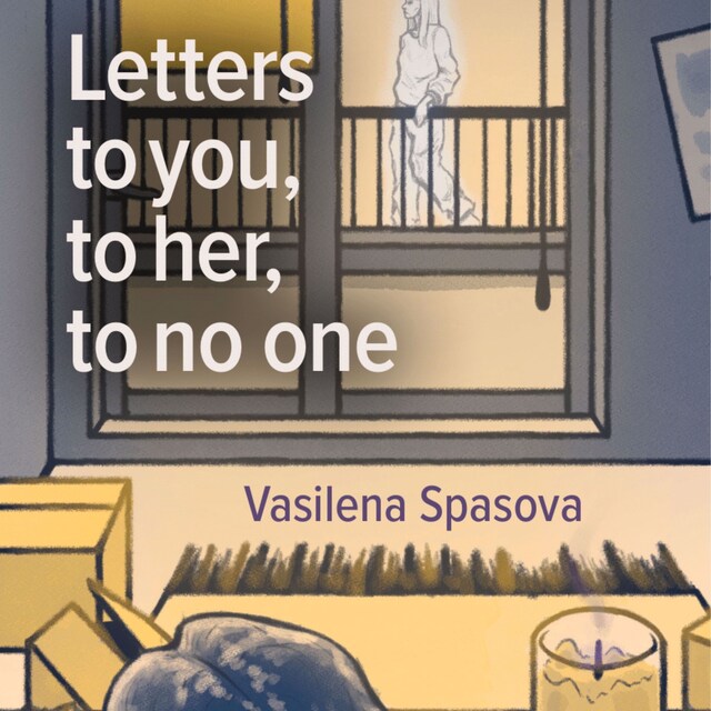 Copertina del libro per Letters to you, to her, to no one