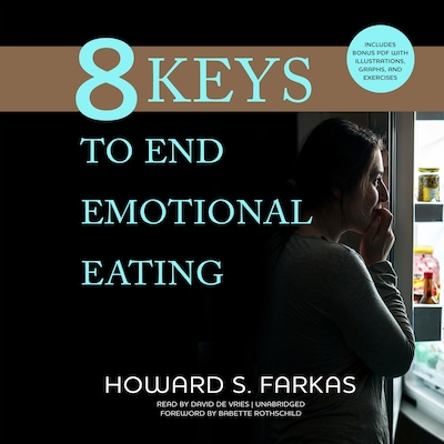 8 Keys to End Emotional Eating