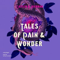 Tales of Pain and Wonder